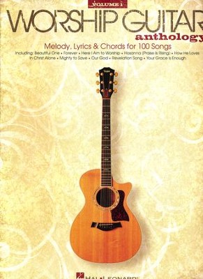 The Worship Guitar Anthology-Volume 1: 9781476812557 - Christianbook.com