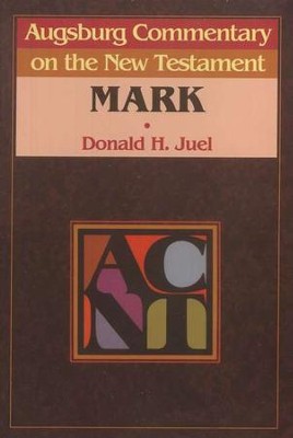 Mark: Augsburg Commentary on the New Testament  -     By: Donald Juel
