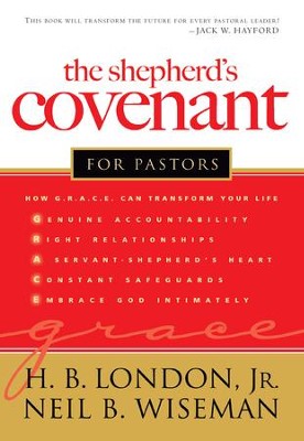 Shepherd S Covenant For Pastors The Ebook H B London Neil B Wiseman Christianbook Com