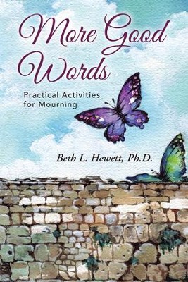 More Good Words: Practical Activities for Mourning - eBook  -     By: Beth Hewett

