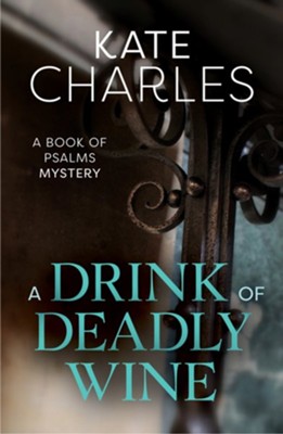 A Drink of Deadly Wine  -     By: Kate Charles
