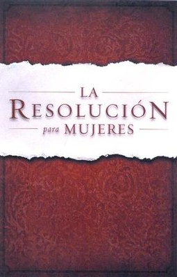 La Resolucion para Mujeres (The Resolution for Women)  -     By: Priscilla Shirer

