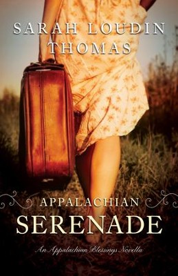 Appalachian Serenade (Ebook Shorts) (Appalachian Blessings): A Novella - eBook  -     By: Sarah Loudin Thomas
