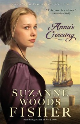 Anna's Crossing #1- eBook   -     By: Suzanne Woods Fisher
