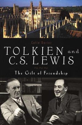 Tolkien and C.S. Lewis: The Gift of Friendship   -     By: Colin Duriez
