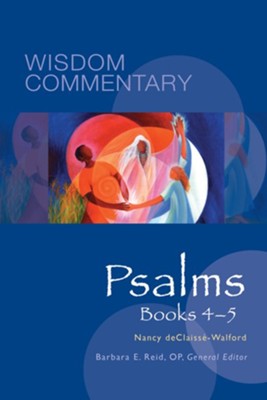 Psalms, Books 4-5: Wisdom Commentary   -     By: Nancy deClaiss&#233-Walford
