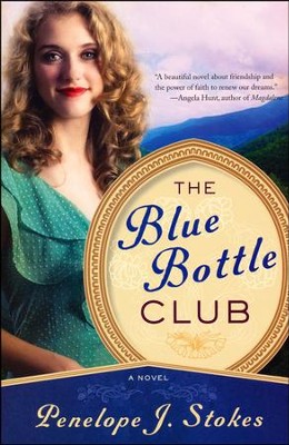 Blue Bottle Club (rpkgd)   -     By: Penelope Stokes
