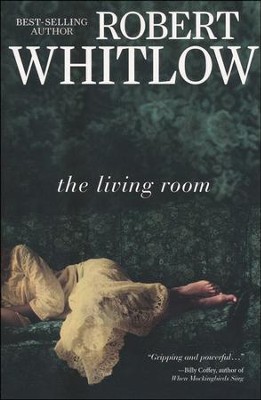 The Living Room  -     By: Robert Whitlow
