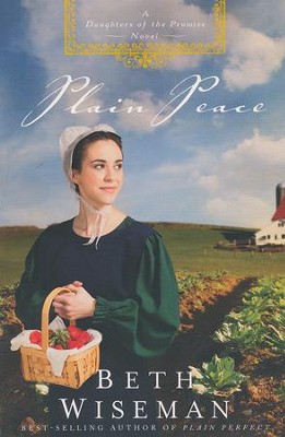 Plain Peace, Daughters of the Promise Series #6   -     By: Beth Wiseman
