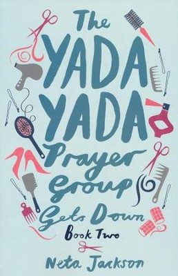 The Yada Yada Prayer Group Gets Down, Yada Yada Series #2 (rpkgd)   -     By: Neta Jackson
