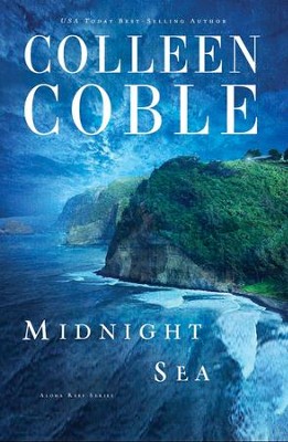 Midnight Sea, Aloha Reef Series #4 (rpkgd)   -     By: Colleen Coble
