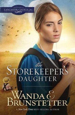 The Storekeeper's Daughter - eBook  -     By: Wanda E. Brunstetter
