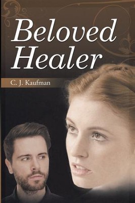 Beloved Healer - eBook  -     By: C.J. Kaufman
