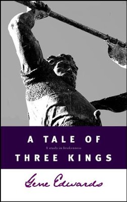 Tale of Three Kings   -     By: Gene Edwards
