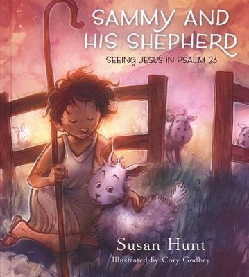 Sammy and His Shepherd  -     By: Susan Hunt
