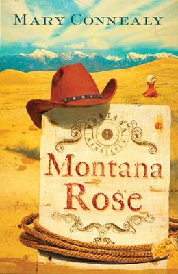 Montana Rose - eBook  -     By: Mary Connealy
