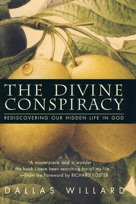 The Divine Conspiracy   -     By: Dallas Willard
