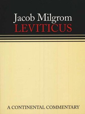 Leviticus: A Continental Commentary  -     By: Jacob Milgrom
