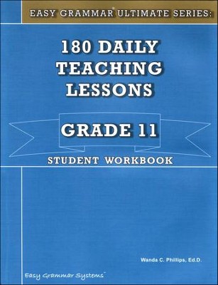 Easy Grammar Ultimate Series: 180 Daily Teaching Lessons, Grade 11 Student Workbook  -     By: Dr. Wanda C. Phillips
