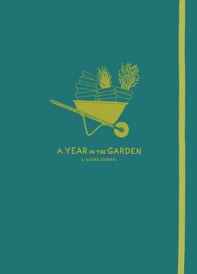 A Year in the Garden: A Guided Journal: Nina Montenegro, Sonya ...