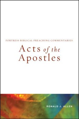 Acts of the Apostles  -     By: Ronald J. Allen
