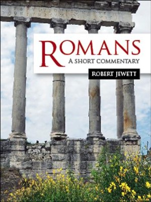 Romans: A Short Commentary  -     By: Robert Jewett
