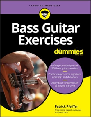 Bass Guitar Exercises For Dummies  - 