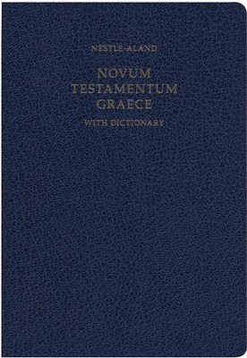 Novum Testamentum Graece, 28th Edition (NA28) w/ Dictionary  -     By: Institute for New Testament Textual Research
