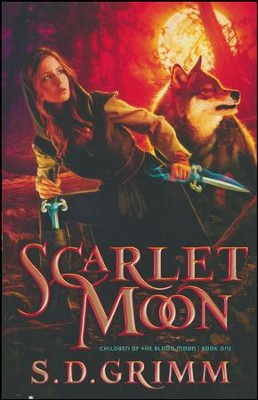 stille landing Accepteret Scarlet Moon (Children of the Blood Moon Series, Book 1): S.D. Grimm:  9781683700500 - Christianbook.com