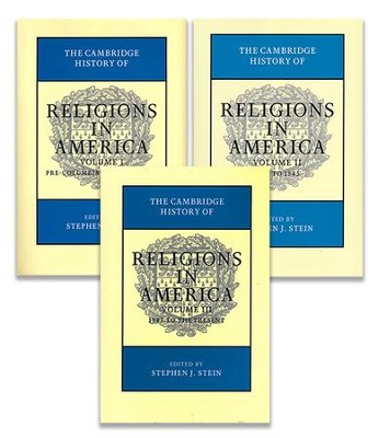 The Cambridge History of Religions in America, 3 Volume Set: Stephen J ...