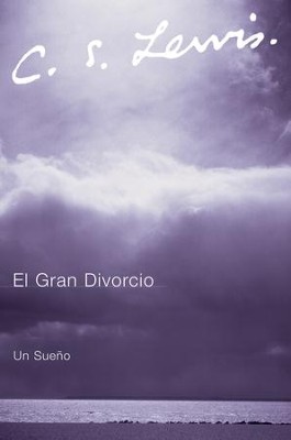 El Gran Divorcio: Un Sueno - eBook  -     By: C.S. Lewis
