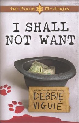 I Shall Not Want, Psalm 23 Mysteries Series #2   -     By: Debbie Viguie
