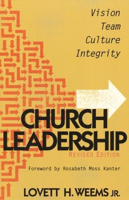 Church Leadership: Vision, Team, Culture, Integrity - Revised Edition  -     By: Lovett Weems
