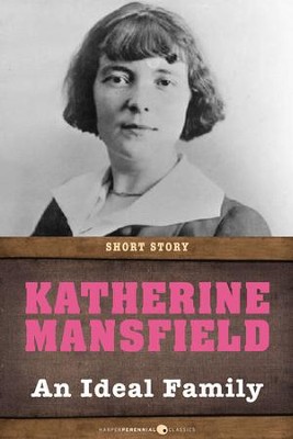 An Ideal Family: Short Story - eBook  -     By: Katherine Mansfield
