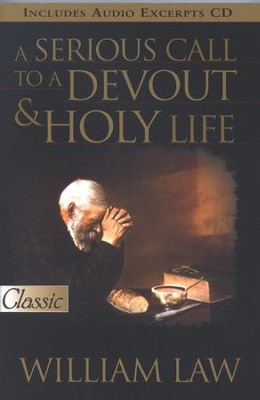 A Serious Call to a Devout & Holy Life   -     By: William Law
