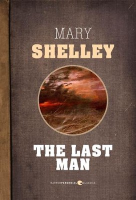 The Last Man eBook by Mary Wollstonecraft Shelley