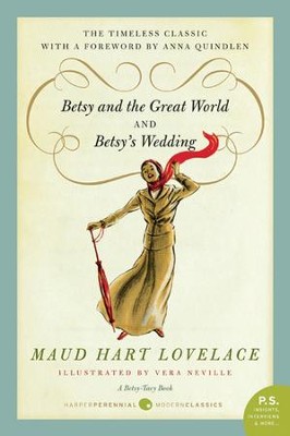 Betsy and the Great World/Betsy's Wedding - eBook  -     By: Maud Hart Lovelace
