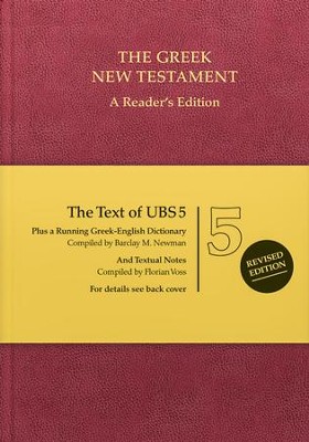 The UBS Greek New Testament, Reader's Edition with  Textual Notes--hardcover  -     By: Barclay M. Newman, Florian Voss
