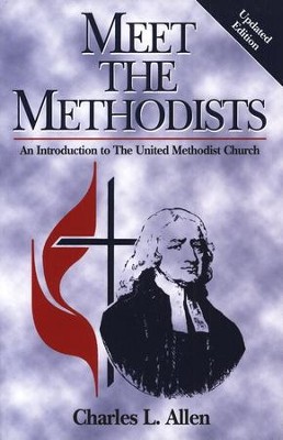 Meet The Methodists Revised: Charles L. Allen: 9780687082322 ...