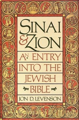 Sinai and Zion - eBook  -     By: Jon Levenson
