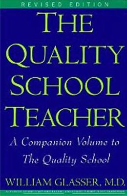 Quality School Teacher RI - eBook  -     By: William Glasser M.D.
