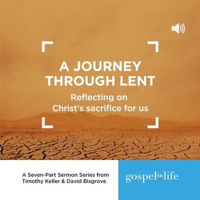 A Journey through Lent CD   -     By: Timothy Keller, David Bisgrove, Redeemer Presbyterian Church
