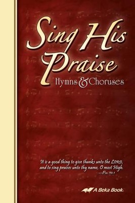 Abeka Sing His Praise Hymnal   - 