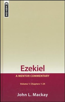Ezekiel, Volume 1: A Mentor Commentary   -     By: John L. MacKay
