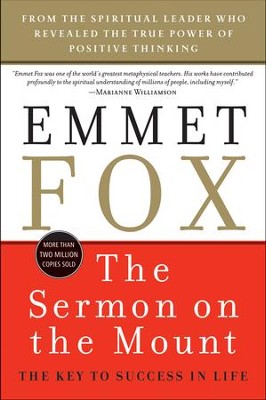 The Sermon on the Mount: The Key to Success in Life - eBook  -     By: Emmet Fox
