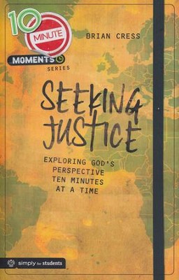 10 Minute Moments: Seeking Justice   -     By: Brian Cress

