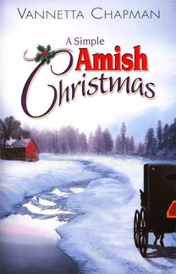 A Simple Amish Christmas  -     By: Vannetta Chapman

