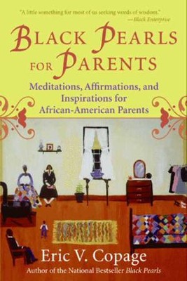 Black Pearls for Parents - eBook  -     By: Eric Copage
