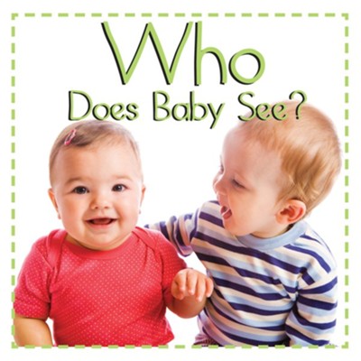 Baby Firsts: Who Does Baby See?  -     By: Stephanie Meyers
