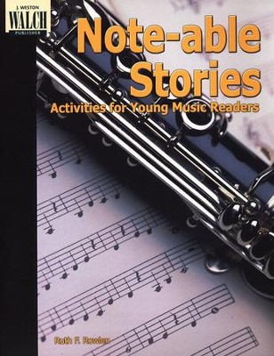 Note-able Stories: Activities for Young Music Readers  -     By: Ruth Rowlen
